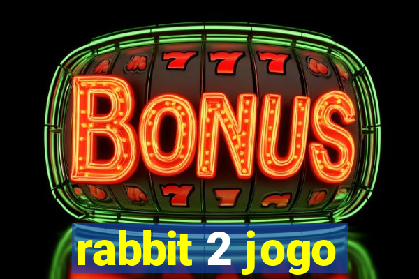 rabbit 2 jogo